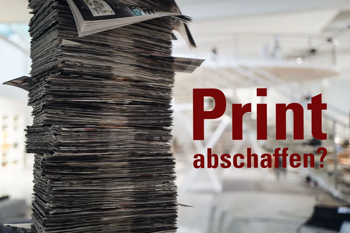 Print Abschaffen?